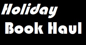 Holiday Book Haul