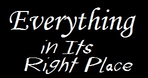 Everything in Its Right Place