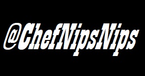 @ChefNipsNips