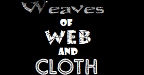 weaves of web and cloth